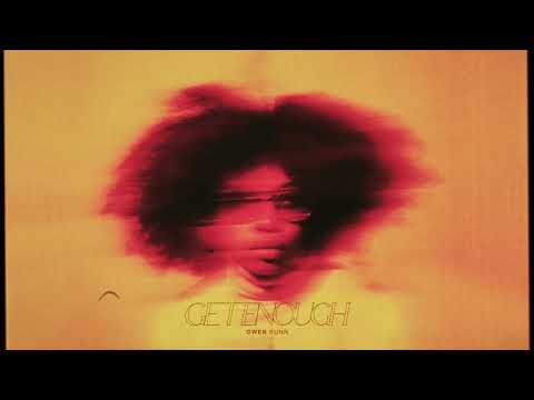 "GET ENOUGH" - Gwen Bunn (Official Audio)