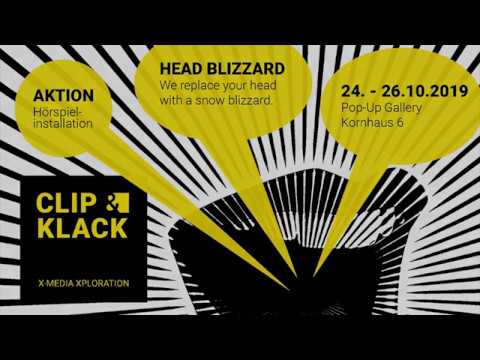 'H E A D  B L I Z Z A R D' - IM PHLOOM - Hörspiel-Installation der CLIP KLACK X-MEDIAXPLORATION