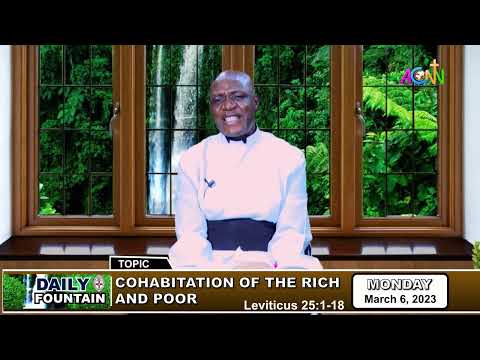 DAILY FOUNTAIN DEVOTIONAL OF MARCH 6, 2023 - THE VEN. ABOI ACHI