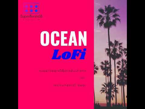(FREE) LoFi Type Beat - Ocean - Superbeats68