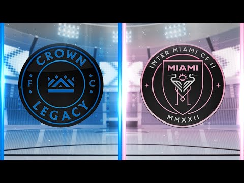 90 in 15: Crown Legacy Football Club vs. Inter Miami CF II | August 22, 2025