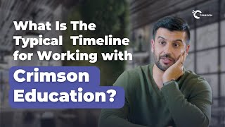 What Is The Typical Timeline for Working with Crimson Education?