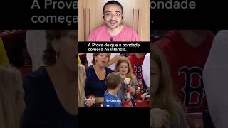 A prova de que a bondade nasce na infância #shorts