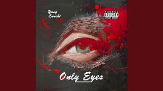 ONLY EYES Music Video
