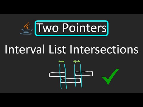 Leetcode 986 Interval List Intersections Two Pointers Technique Java