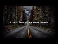 Long Drive || Mashup Songs 2023 || Top Hits Songs | Zainix