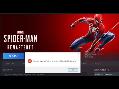 Fix Marvel’s Spider-Man Remastered Error This Game Requires Windows 10 Version 1909 Or Later