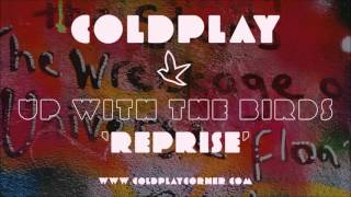 Coldplay - Up With The Birds (Reprise) [Live2012]