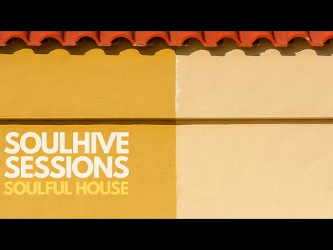 Soulful House Mix 2025 | Soulhive Sessions, Vol.24 | Soulful House Music