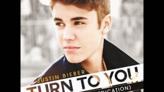 Justin Bieber - Turn to you (mother&#39;s day dedication)