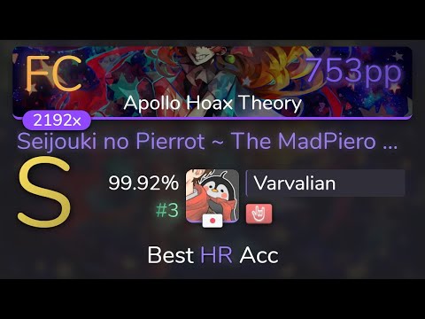 [Live] Varvalian | Demetori - Seijouki no Pierrot [Apollo Hoax Theory] +HR 99.92% {#3 753pp FC} osu!