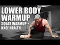Lower Body Warmup for Knee Health and Squats