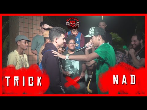 Nad x Trick - Batalha da Torre 106ª edição (1º FASE)