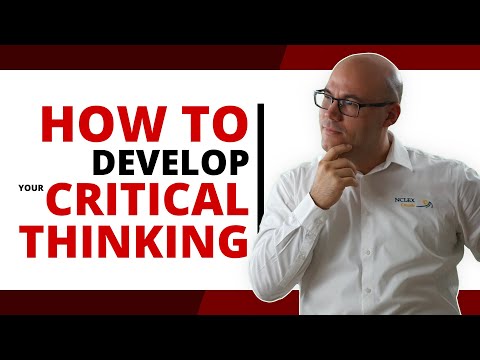 5 Key Factors to Develop your Critical Thinking and PASS the NCLEX