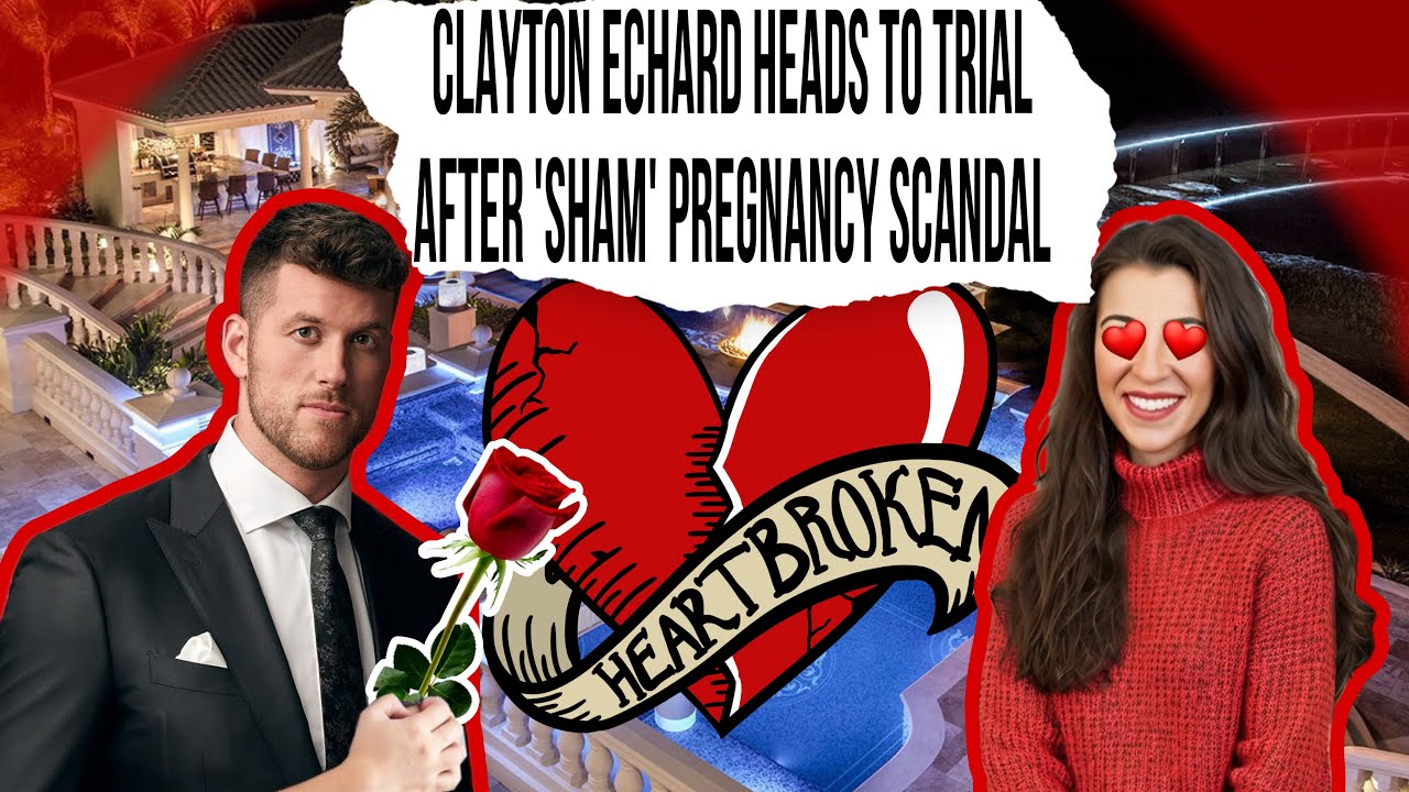 Clayton Echard vs. Jane Doe: Lies, Pregnancy or Fraud?