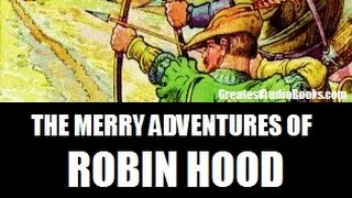 THE MERRY ADVENTURES OF ROBIN HOOD - FULL AudioBook | Greatest AudioBooks
