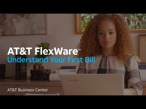 Understand Your First Bill At T Flexware
