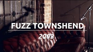 10 Years Of The Rainbow - Part 1 - FUZZ TOWNSHEND