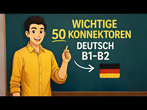 50 Konnektoren, die du JETZT brauchst | B1 ➜ B2