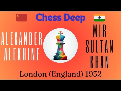 Alexander Alekhine vs Mir Sultan Khan. London (England) 1932.