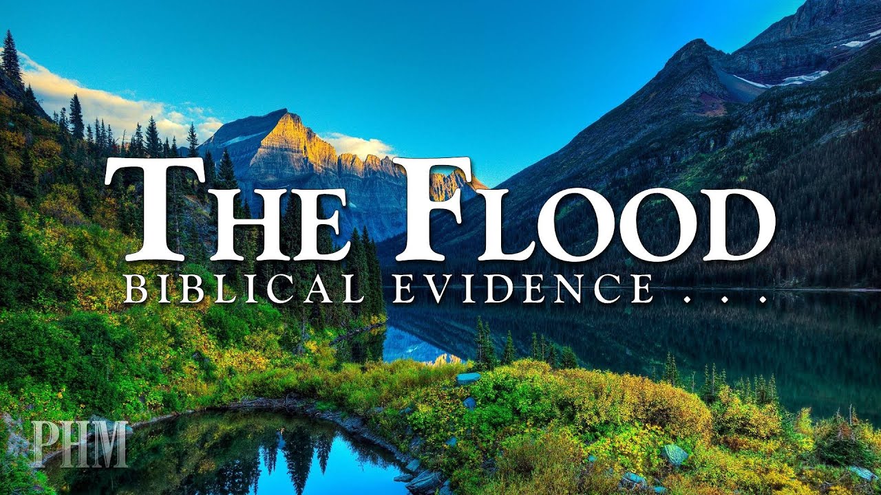 Bible Evidence - The Flood - Thomas Akens