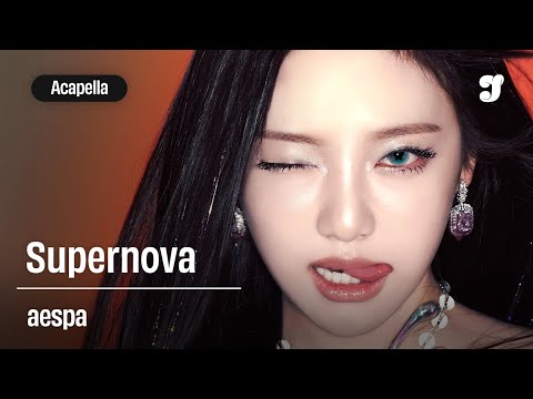 aespa – Supernova | Acapella