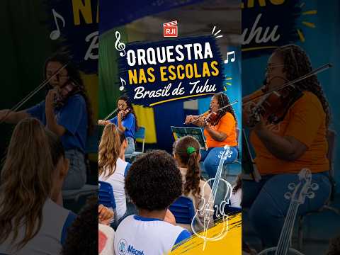 Orquestra nas escolas: Brasil de Tuhu