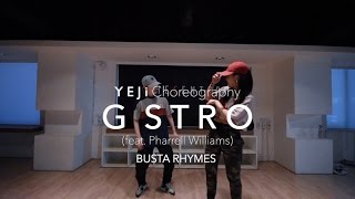 G Stro (feat.Pharrell Williams) - BUSTA RHYMES | Yeji Lee Choreography