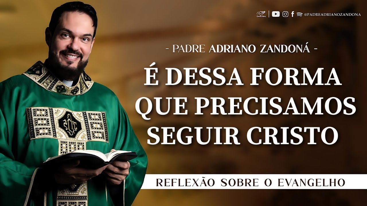 Homilia Diária | Liturgia de Hoje |Palavra do Dia - Padre Adriano Zandoná