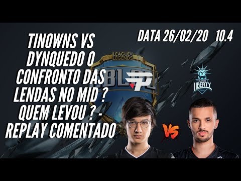 TINOWNS VS DYNQUEDO CONFRONTO DAS LENDAS NO MID !!   LOL REPLAYS COMENTADO