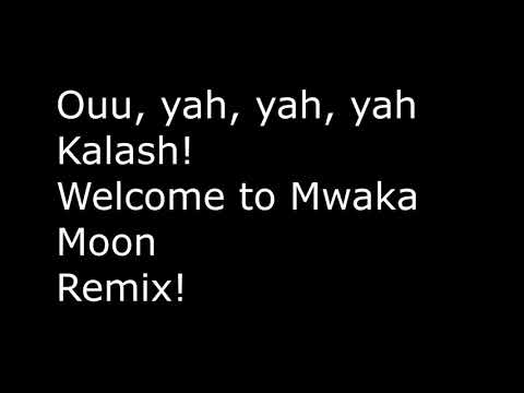 Mwaka Moon, Remix - Kalash ft. Sfera Ebbasta