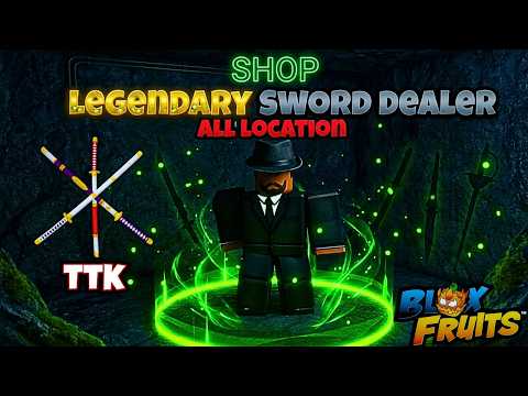 "Legendary Sword Dealer Locations: Saddi, Shisui, & Wando Guide TTK Sword [Blox Fruits] 2026