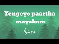 Yengeyo Partha Mayakam Lyrics Yaradi Nee Mohini