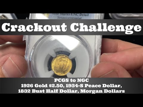 Crackout Challenge - PCGS to NGC - 1926 Gold $2.50, 1934-S Peace Dollar, 1832 Bust Half, Morgans