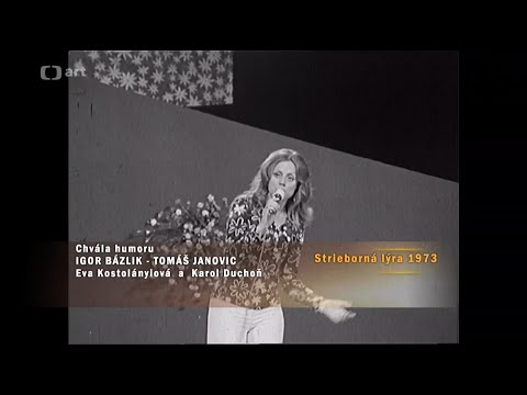 Karol Duchoň, Eva Kostolányiová - Chvála humoru, Bratislavská lýra 1973, ČSSR, 1973