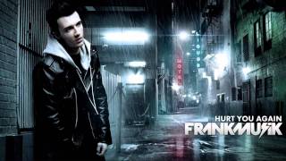 Frankmusik - Hurt You Again HD