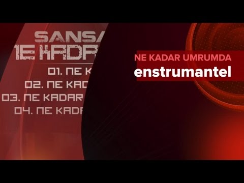 Video thumbnail for Ne Kadar Umrumda ? (Enstrümantal)