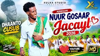 DHAANTO CUSUB ABWAANNUUR GOSAAR CAASHAQ 2026 BEST SONG 