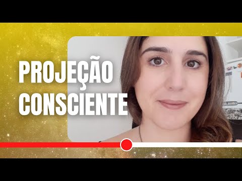 Condicionamentos nas Projeções Conscientes [CorteIIPC]