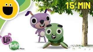 Lili &amp; Torto&#39;s Opposite Show! 15 Min Compilation | Full Episodes (Sesame Studios)