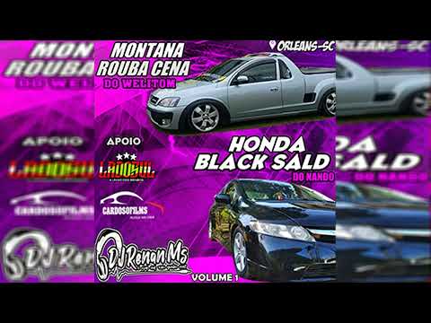 CD HONDA BLACK SALD E MONTANA ROUBA CENA DE ORLEANS - SC - DJ RENAN MS