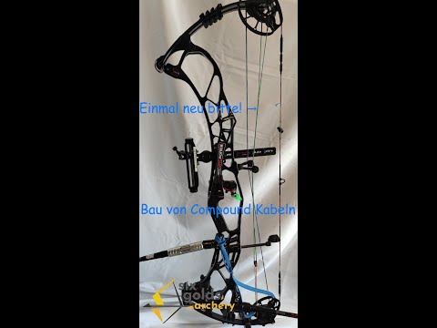 How To: Bau von einer Compound Bespannung Teil 1: Kabel