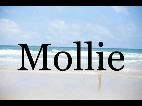 How To Pronounce Mollie🌈🌈🌈🌈🌈🌈Pronunciation Of Mollie