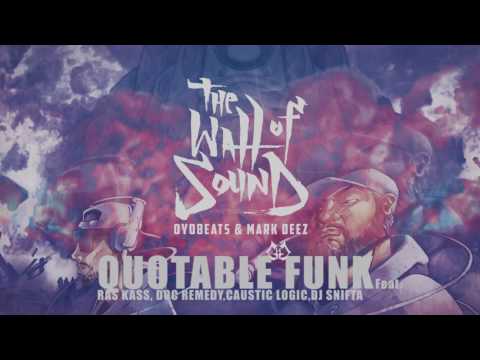 Oyobeats & Mark Deez - Quotable Funk (Ft Ras Kass, Doc Remedy, Caustic Logic, Dj Snifta)