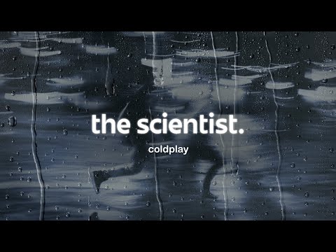 coldplay - the scientist (lyrics)