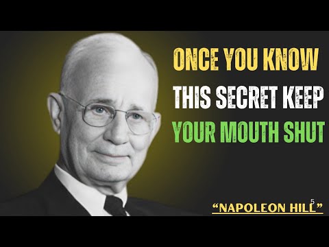 Once You Know This Secret, Keep Your Mouth Shut || THE BEST SPEECH OF NAPOLEON HILL