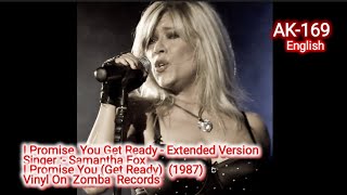 I Promise You(Get Ready)-Extended Version(Samantha Fox-1987)(Vinyl Ripped)