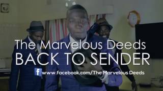 Back to Sender - The Marvelous Deeds