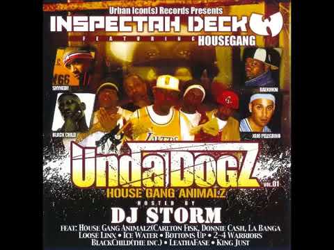Inspectah Deck Presents - House Gang UndaDogz House Gang Animalz Urban Paison JoJo Pellegrino