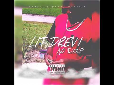 Lit Drew - Get At Me (Prod. DreyStyle)